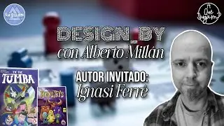 DESIGN_BY con Alberto Millán | Autor invitado: Ignasi Ferré