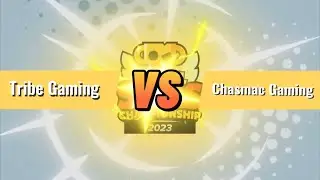 Tribe VS Chasmac Gaming || Brawl stars championship