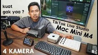 Live Tiktok Makin Jernih Pake Mac Mini M4 !!! Multicam Streaming Event - Komputer Murah