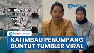 Gegara Anita Tumbler, KAI Gencar Ingatkan Penumpang: Kehilangan Bukan Tanggung Jawab Perusahaan