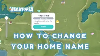 YOU CAN ACTUALLY RENAME IT &ndash; How to Change Your Home Name in Heartopia Tutorial