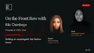 On The Front Row With Kiki Osinbajo