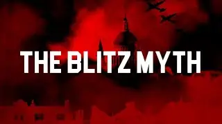 The Blitz Myth