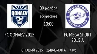FC MEGASPORT 2015 - FC QONAEV 2015 (2:4) ОСЕННИЙ ЧЕМПИОНАТ ЮНОШИ 2015 