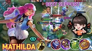 (BEST SUPPORT) GAMEPLAY MATHILDA - BUILD TOP 1GLOBAL MATHILDA - MLBB