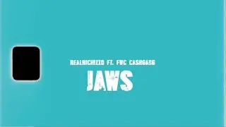 RealRichIzzo Ft. FWC Cashgang &ldquo;JAWS&rdquo;  (Official Video)