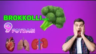 Brokkollining, hayot uchun siz bilmagan 9 ta foydasi!     #broccoli