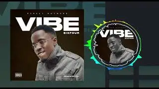 Sixfour - Vibe (Official Audio Slide)