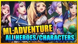 ALL HEROES/CHARACTERS AND THEIR ANIMATION SPRITES // ML:ADVENTURE