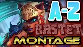 Smite: Montage Season 3 ( A-Z ) Bastet