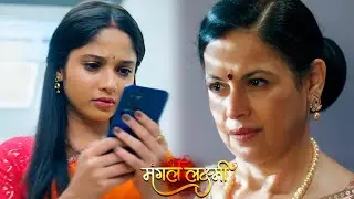 Mangal Lakshmi PROMO: Lakshmi Ko Kartik Ke Phone Se Gayatri Ne Message Karke Usse Gumraah Kiya! 