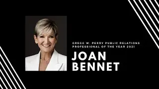 Gregg W. Perry Public Relations Professional of the Year 2021: Joan Bennet