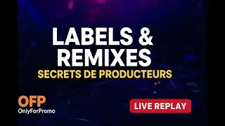 Pourquoi signer sur d'autres labels? Intérêt de faire des remixes? Stratégie pour djs et producteurs