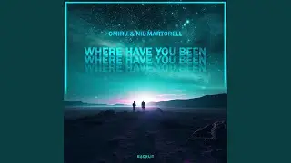 Where Have You Been