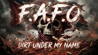 F.A.F.O - DIRT UNDER MY NAME💀 | Dirty Outlaw Country Rap Anthem (Explicit Lyrics) 🔥