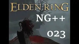 Elden Ring NG++ 023: Deathmarks and Mausoleums in Liurnia