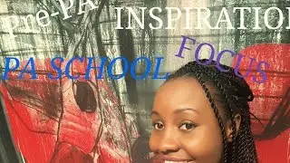 Focus on YOU!!Inspiration for Pre-PA/Pre-Med Students