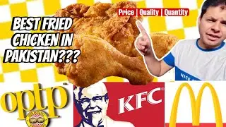 Food Challenge | KFC vs McDonald&rsquo;s vs OPTP | Best Fried Chicken