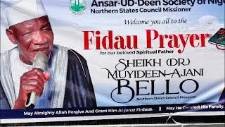 SHEIK MUYIDEEN AJANI BELLO FIDAU PRAYER