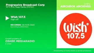 Wish 107.5 - Sign-off [06-APR-2023]