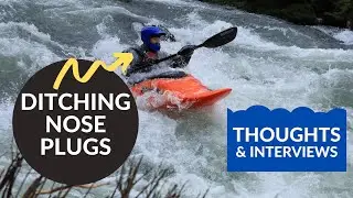 Takeout Talk: Nose Plugs | Whitewater Kayaking