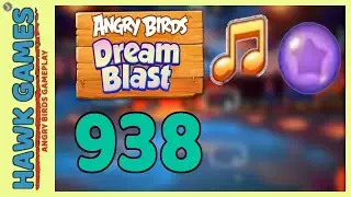 Angry Birds Dream Blast Level 938 - Walkthrough, No Boosters
