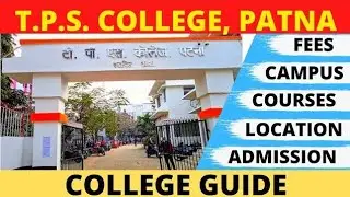 T.P.S COLLEGE PATNA🤩🌌🤠 , full knowledge of admission process🫨😲 @YouTube  @PatnaTV @Kashyapvlogpatna