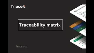 TraceX | Traceability Matrix