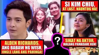 ALDEN, PINAGDADAMUTAN NG TULOG!❗KIM, HANDA NA SA SUSUNOD NA RELASYON!❗AKTOR, PINAGMILAGRUHAN!