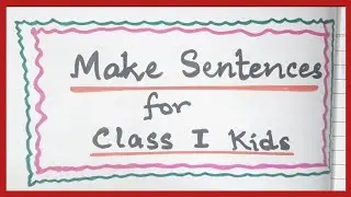 Make Sentences in English | Sentence Making for Class 1 | How to make Sentences | Mummy Mentor