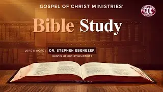 GOCM BIBLE STUDY | DR. STEPHEN EBENEZER | 11.10.2025 | #gocm #shorts