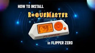 How To Install RogueMaster in Flipper Zero