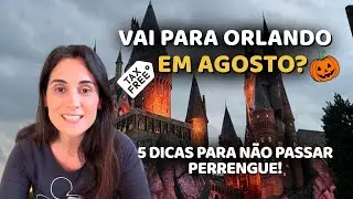 VAI PARA ORLANDO EM AGOSTO? Essas 5 dicas são para você!