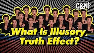 What Is The Illusory Truth Effect? ☕ Why We Believe Lies.
