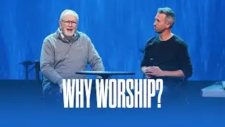 Know Your Why: Why Worship?