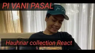 Lalnuna leh lalmuana - Pi Vani Pasal // Hauhnar collection React 🤭😁😁😉☺️