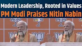 Shri Nitin Nabin is a Millennial Leader Blending Experience & Youthful Energy | PM Modi