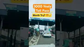 ‼️₹3000 Yearly Toll Pass: Is it Worth? 🤯 #travel #roadtrip #tollplaza