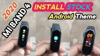 How To Install Stock Android Theme On Mi Band 4