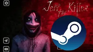 Купил Джеффа в Стим! Прохождение на Харде | Jeff The Killer | Steam Version |Hard Mode Full Gameplay