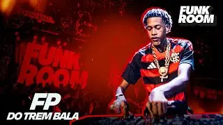 FP DO TREM BALA | FUNK ROOM | SET COMPLETO | JANEIRO 2025 | Bosque Bar