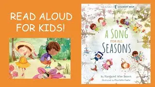 A Song For All Seasons Book Read Aloud For Kids!