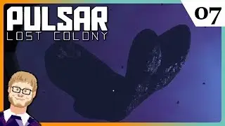 🚀 Let's Play Pulsar Lost Colony Multiplayer S3 EP07 Feat  Brascus, Taf, & Lum