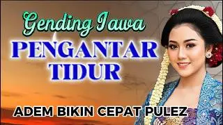 Gending Jawa Adem untuk Tidur Lelap 🌿 Musik Jawa Nglaras 3 Jam
