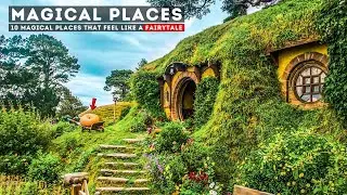 10 Magical Places That Feel Like a Fairytale