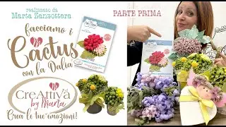 FUSTELLA DALIA (PARTE PRIMA) Secchiello bomboniera con Cactus in pannolenci morbidoso