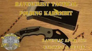 RavenCrest Tactical Folding Karambit - Ravenpac April 2019 Unboxing, & Review