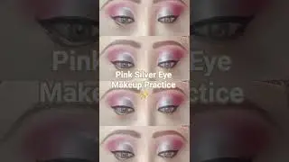 Pink Silver Eye Makeup Practice 💖 | Beginners#eyemakeup #makeuppractice #beginner #glamlook