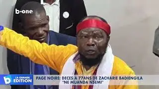 Page noire  : Décès à 77 ans de ZACHARIE BADIENGILA « NE MUANDA NSEMI »
