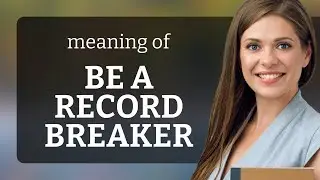 Break New Ground: Become a Record Breaker in English!